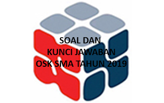 Soal OSK SMA Tahun 2019 dan Kunci Jawaban