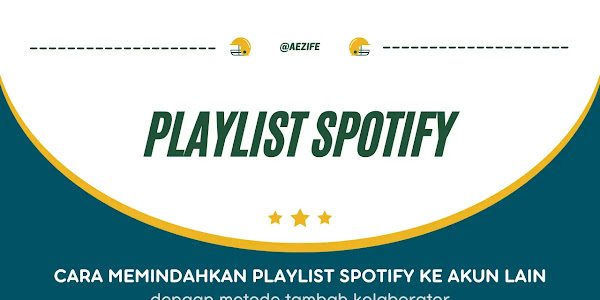 Cara Memindahkan Playlist Spotify ke Akun Lain Terbaru 2023