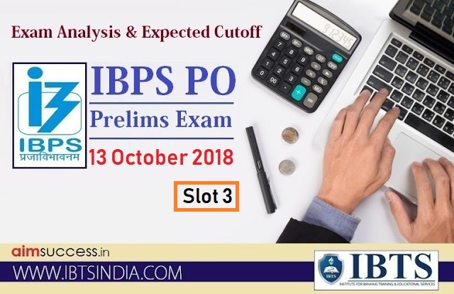 IBPS PO Prelims Exam Analysis 13 October 2018 - Slot 3