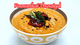 Poosanikai Thuvaiyal  | White Pumpkin Chutney