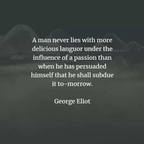 Famous quotes and sayings by George Eliot