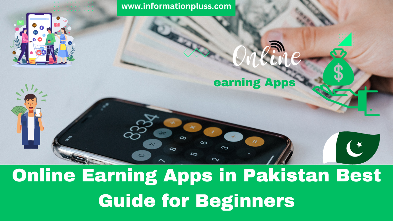 Online Earning Apps in Pakistan Best Guide for Beginners