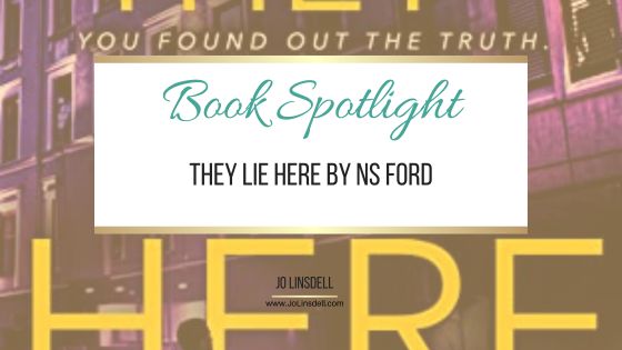 Book Spotlight They Lie Here by NS Ford