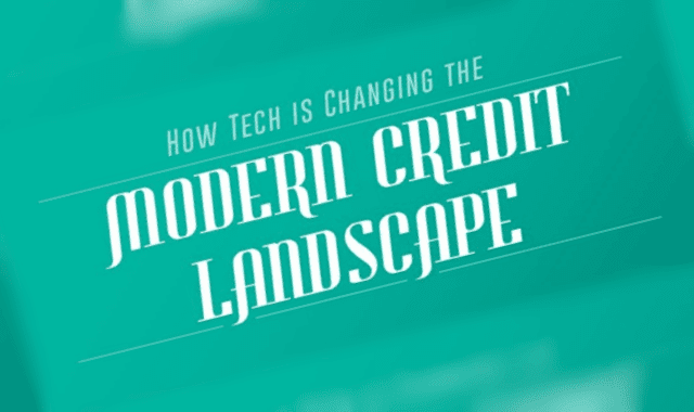 How Tech is Changing the Modern Credit Landscape