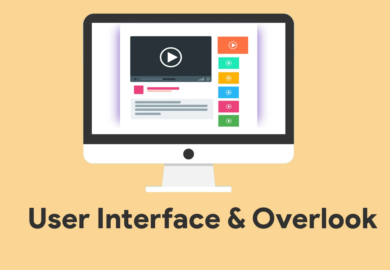 User Interface & Overlook