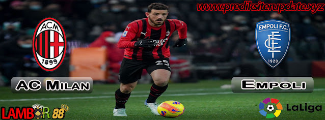 Prediksi Terupdate : AC Milan vs Empoli Highlight Goal