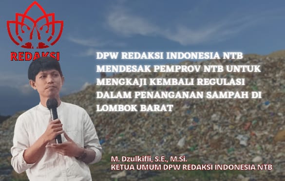 DPW Relawan Demokrasi NTB Mendesak Pemprov NTB untuk Mengkaji kembali Regulasi dalam Penanganan Sampah di Lombok Barat