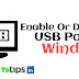 How To Enable Or Disable USB Port In Windows