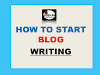 How to start blog writing