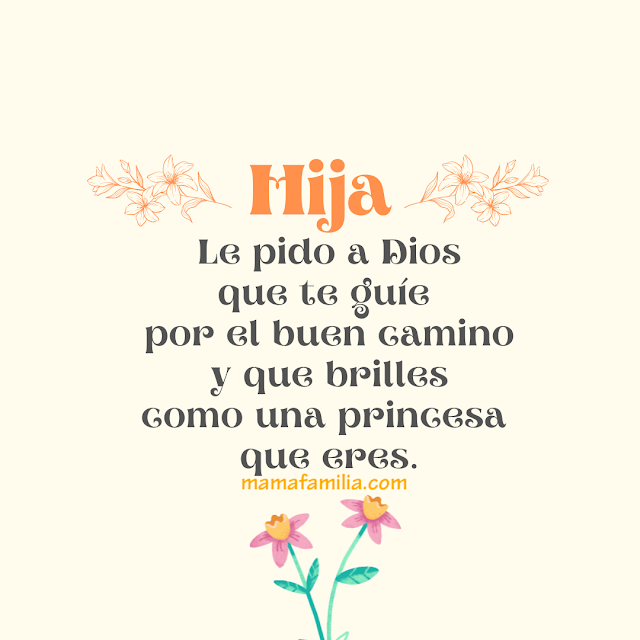 lindas frases cristianas para mi hija princesa