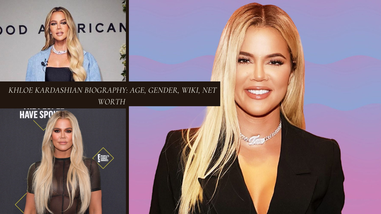 Khloe Kardashian Biography: Age, Gender, Wiki, Net Worth - Unveiling the Life of a Multifaceted Star