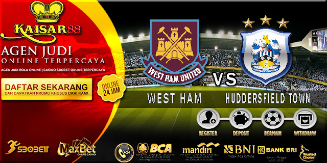 PREDIKSI SKOR BOLA JITU LIGA INGGRIS WEST HAM VS HUDDERSFIELD TOWN 12 SEPTEMBER 2017