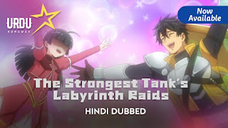 The Strongest Tank’s Labyrinth Raids 2022 [Anime] in Hindi Dubbed