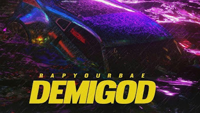 Lirik Lagu Demigod - Rapyourbae dan Terjemahan Bahasa Indonesia