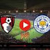  england fa cup live - Bournemouth vs Leicester City live