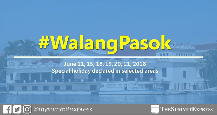 Walangpasok June 11 12 15 18 19 21 18 Special Holiday Declared In Selected Areas The Summit Express