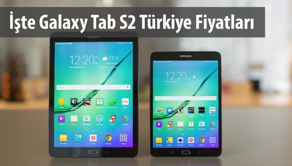 SAMSUNG GALAXY TAB S2 TÜRKİYE'DE SATIŞTA