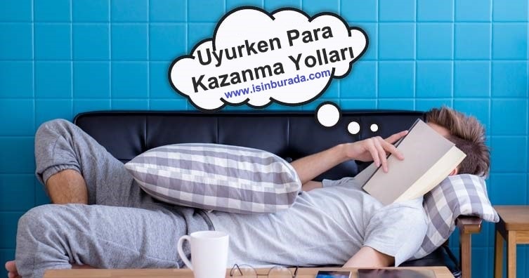 Uyurken Para Kazanma Yolları