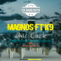 Magnos feat K9 - Mic Check