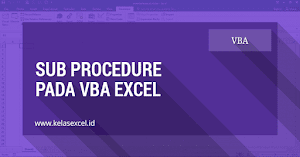 Sub Procedure Pada VBA Excel #06