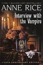 Entrevista con el vampiro, de Anne Rice.