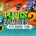 تحميل لعبة plants vs zombies-2 للاندرويد اخر اصدار