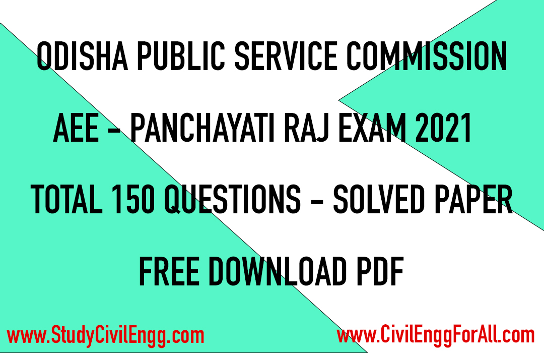 Odisha Public Service Commission - OPSC AEE Panchayati Raj Exam 2021 - Solved Paper with Explanations - Free Download PDF