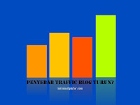 Penyebab Traffic Pengunjung Blog Turun? 