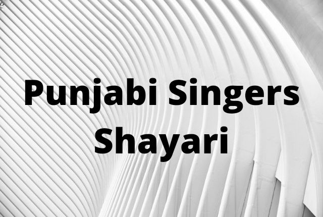 Punjabi singers shayari