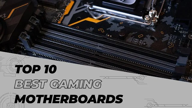 Top 10 Best Motherboards That Can Boost Your Game