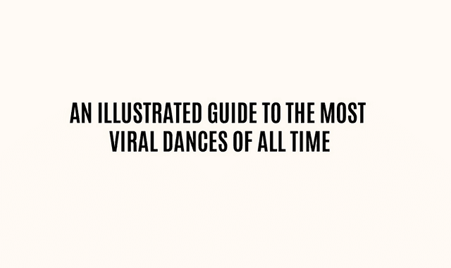 Image: An Illustrated Guide To The Most Viral Dances of All Time