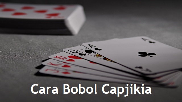 Cara Bobol Capjikia