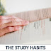 HOW TO STUDY BETTER | THE STUDY HABITS