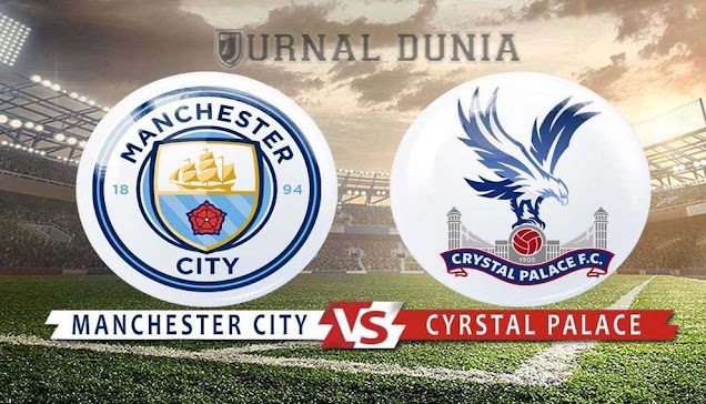 Prediksi Manchester City vs Crystal Palace , Senin 18 Januari 2020 Pukul 02.15 WIB @Mola TV