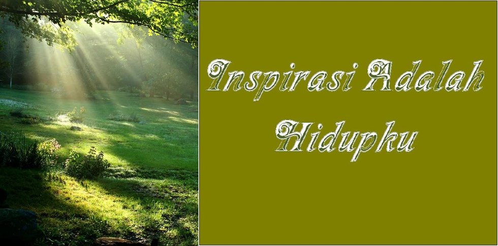 Inspirasi adalah Hidupku: KATA-KATA MOTIVASI PROF DR MUHAYA