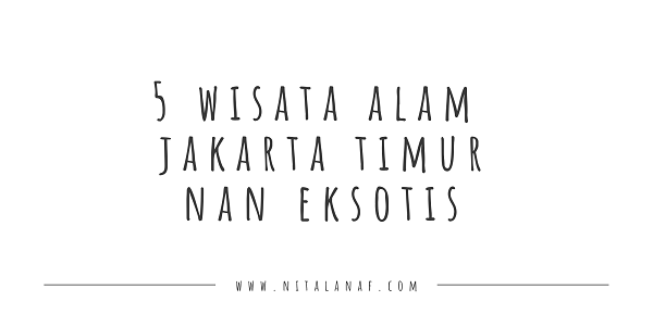 Wisata alam Jakarta Timur