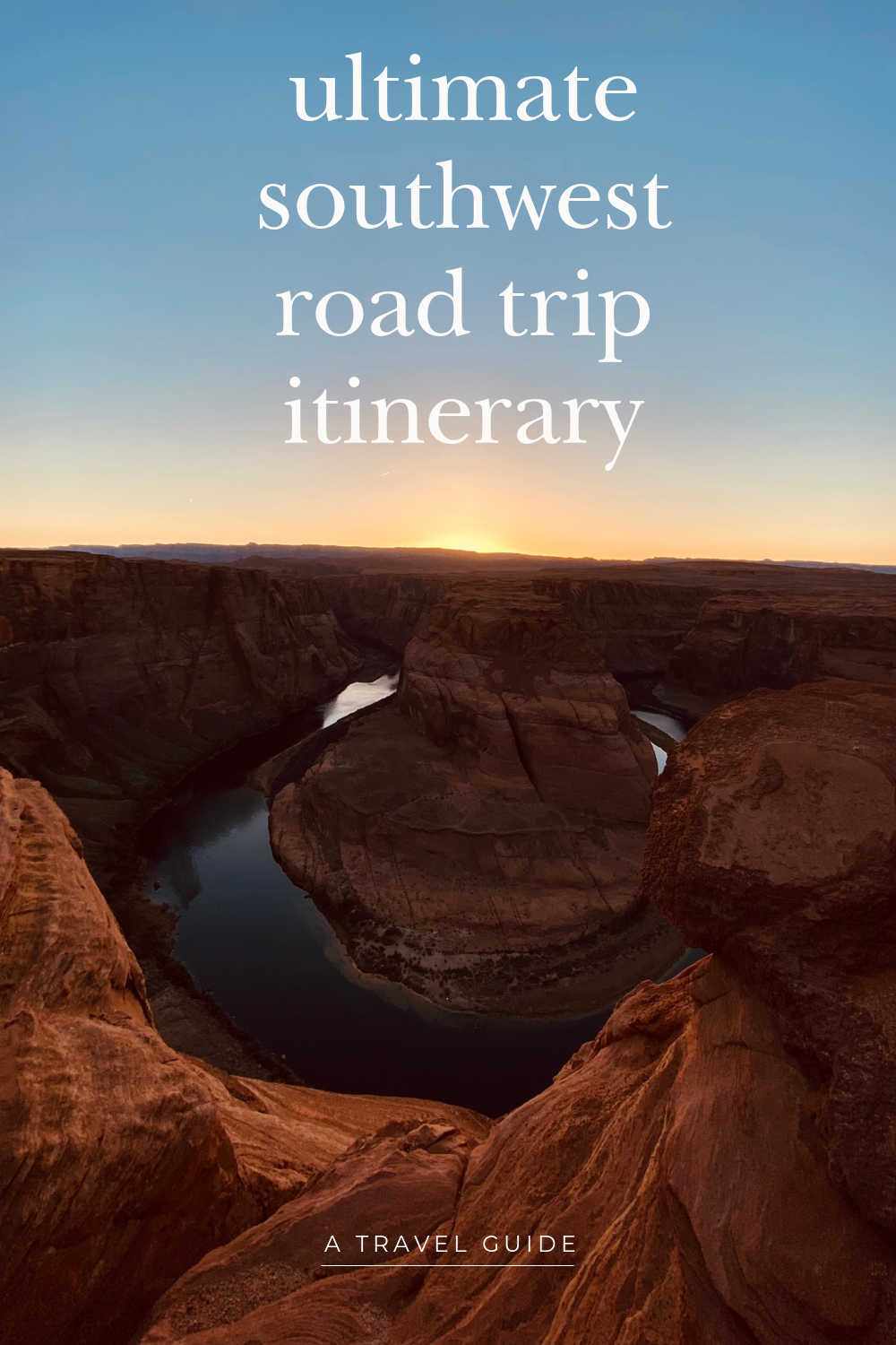 ULTIMATE SOUTHWEST ROAD TRIP