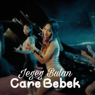 Jegeg Bulan - Care Bebek MP3