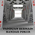 PANDUAN BERMAIN GAME BANDAR POKER