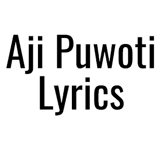 Aji Puwoti Lyrics