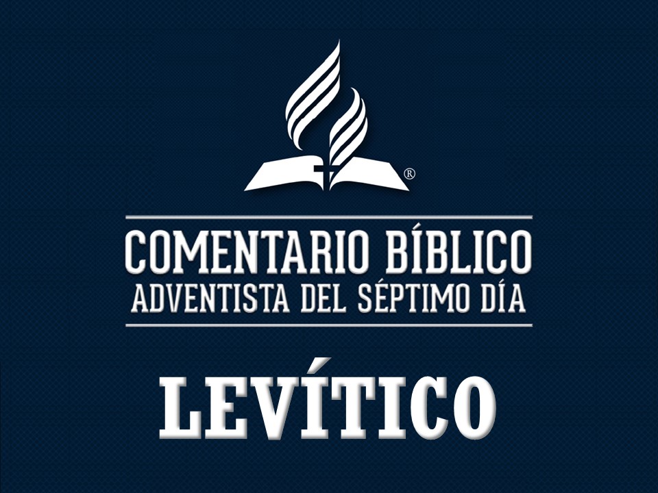 Comentario Bíblico Adventista El Libro de Levítico