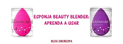 ESPONJA BEAUTY BLENDER: APRENDA A USAR