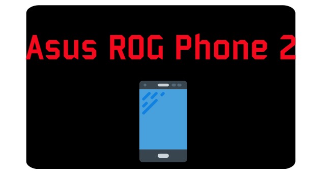 ASUS  ROG Phone 2 Review