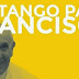 Componen otro tango al Papa Francisco