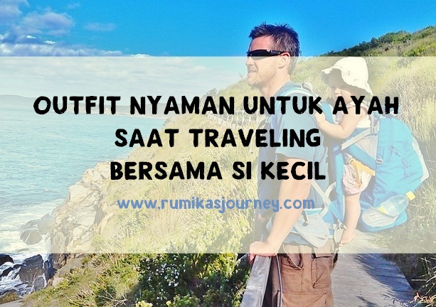 outfit nyaman saat traveling bersama anak