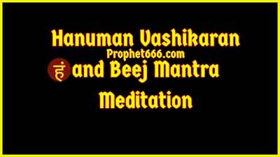 Hanuman Vashikaran and Beej Mantra Meditation