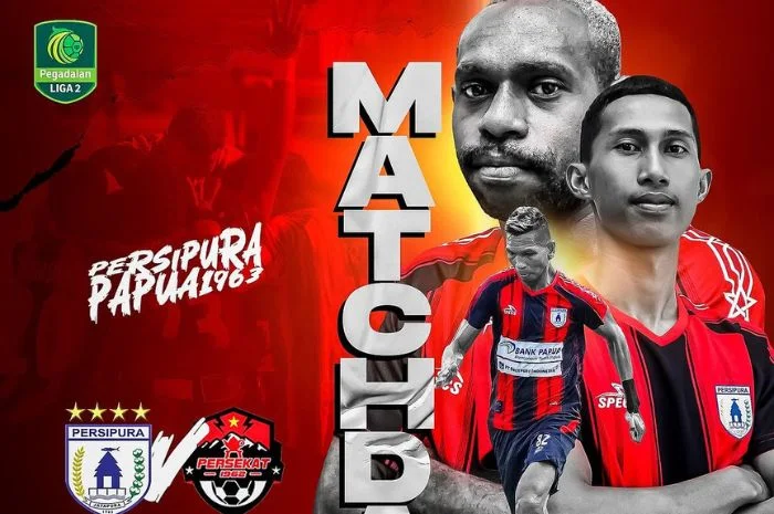 Link Live Streaming Persipura Jayapura vs Persekat Tegal di Playoff Degradasi Pegadaian Liga 2 2023-2024 Gratis