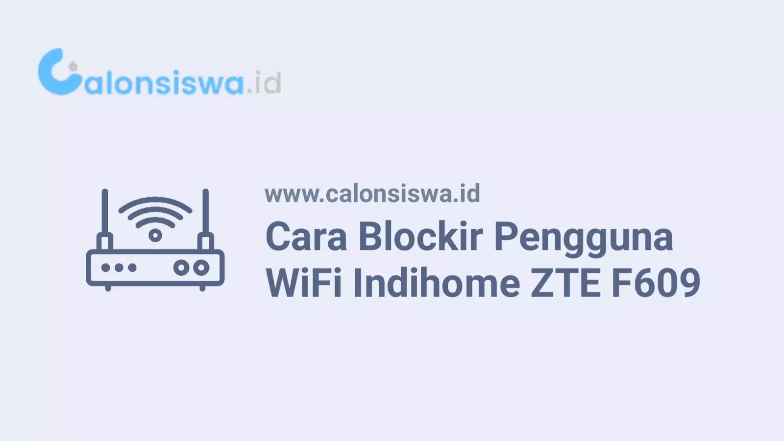 Cara Blokir Pengguna WiFi Indihome ZTE F Cara Blokir Pengguna WiFi Indihome ZTE F609 Terbaru