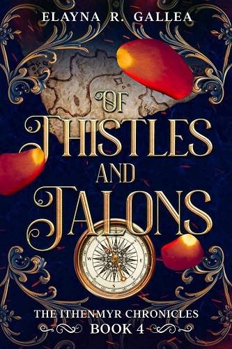 Of Thistles and Talons – Elayna R. Gallea