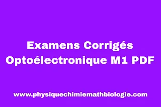Examens Corrigés Optoélectronique M1 PDF